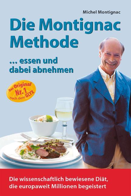 Cover: 9783930989119 | Die Montignac-Methode | Michel Montignac | Taschenbuch | Deutsch