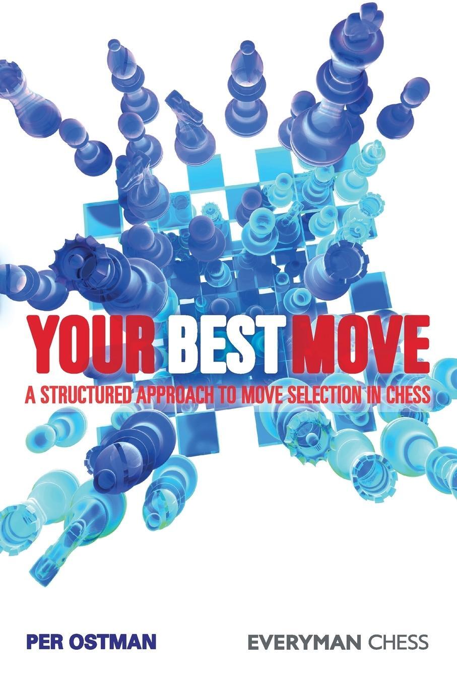 Cover: 9781857446609 | Your Best Move | A Structured Approach to Move Selection in Chess