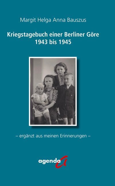 Cover: 9783896886460 | Kriegstagebuch einer Berliner Göre von 1943 bis 1945 | Bauszus | Buch
