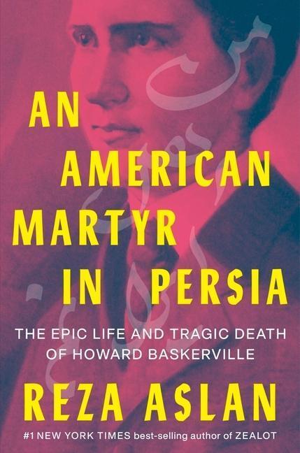 Cover: 9781324004479 | An American Martyr in Persia: The Epic Life and Tragic Death of...