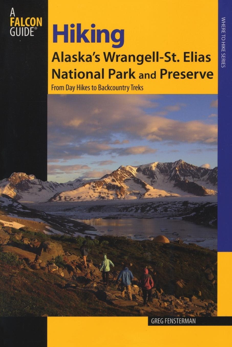 Cover: 9780762743193 | Hiking Alaska's Wrangell-St. Elias National Park and Preserve | Buch