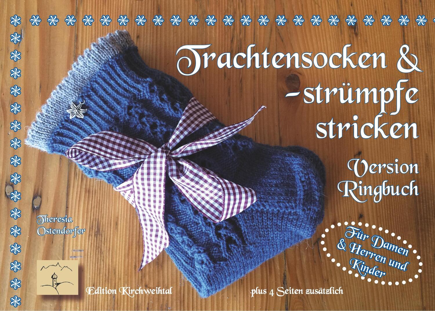 Cover: 9783743153158 | Trachtensocken und -strümpfe stricken | Version Ringbuch | Ostendorfer