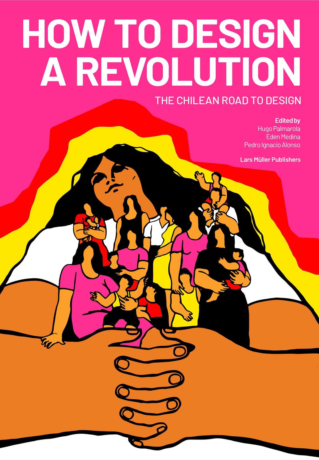 Cover: 9783037787335 | How to Design a Revolution | The Chilean Road to Design | Taschenbuch
