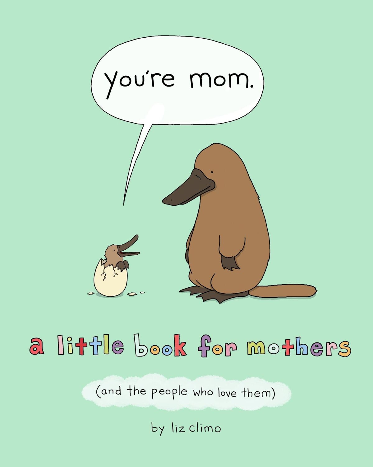 Cover: 9781250228109 | You're Mom | A Little Book for Mothers (and the People Who Love Them)