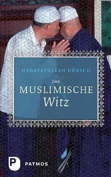 Cover: 9783843600019 | Der Muslimische Witz | Hadayatullah Hübsch | Buch | Deutsch | 2013