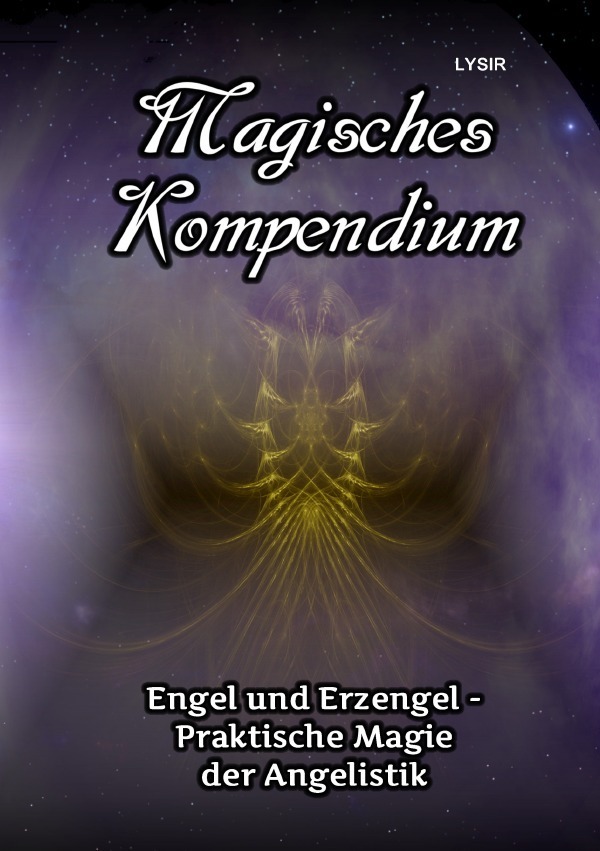 Cover: 9783746796598 | Magisches Kompendium - Engel und Erzengel - Praktische Magie der...