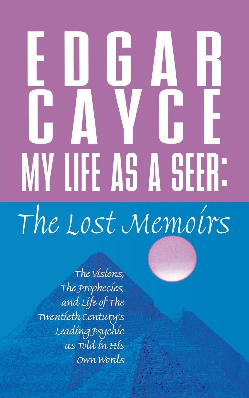 Cover: 9781250100122 | My Life as a Seer | The Lost Memoirs | Edgar Cayce | Taschenbuch