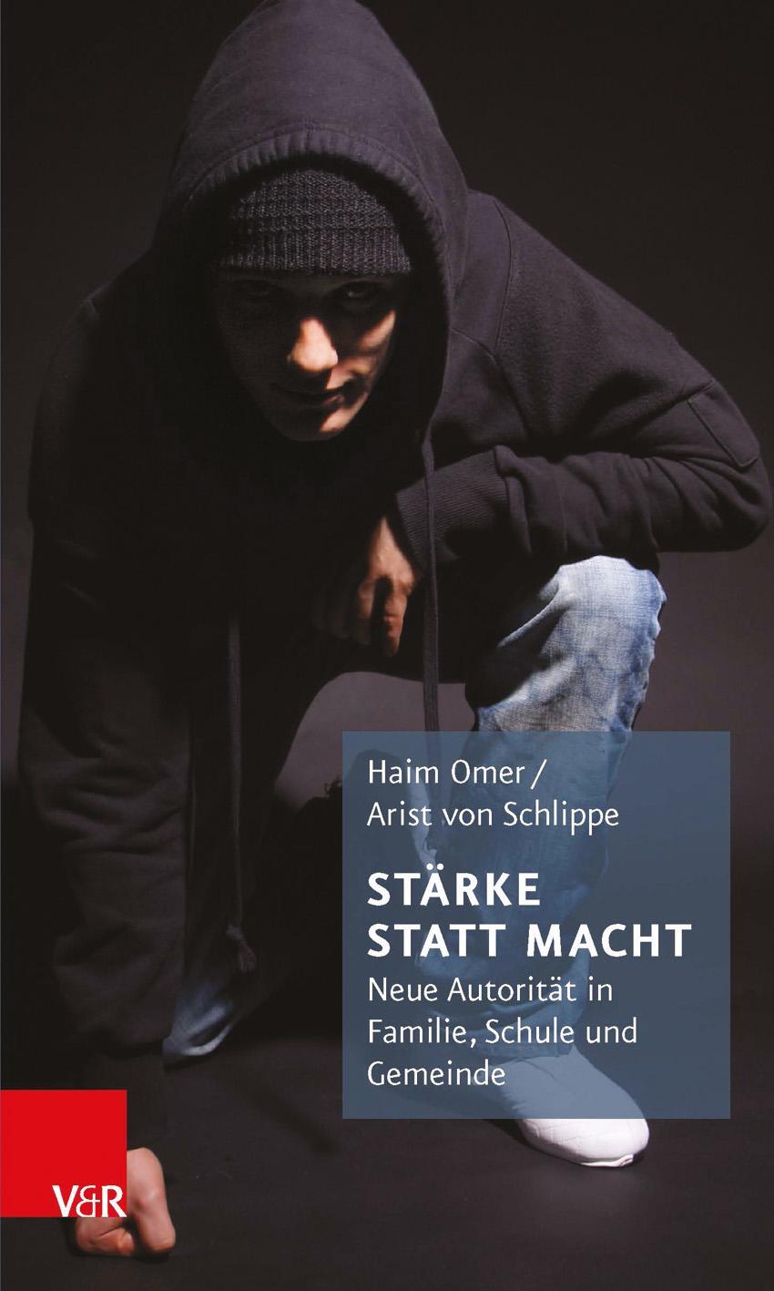 Cover: 9783525402030 | Stärke statt Macht | Neue Autorität in Familie, Schule und Gemeinde