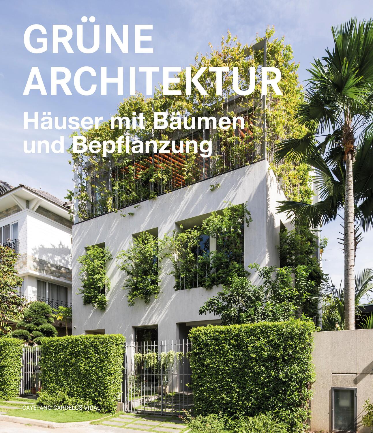 Cover: 9788499366494 | Grüne Architektur - Häuser mit Bäumen und Bepflanzung | Vidal | Buch