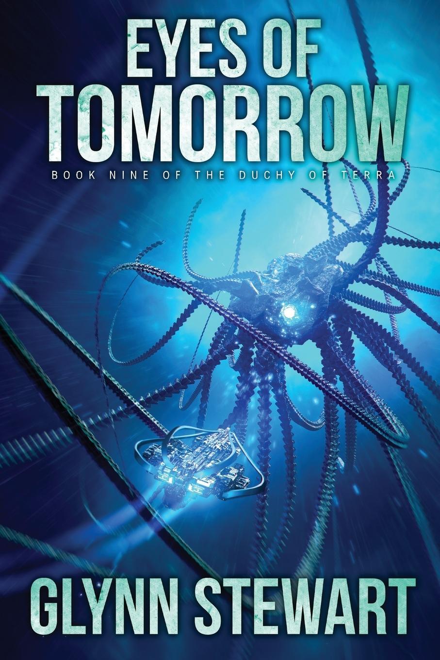Cover: 9781989674123 | Eyes of Tomorrow | Glynn Stewart | Taschenbuch | Duchy of Terra | 2021