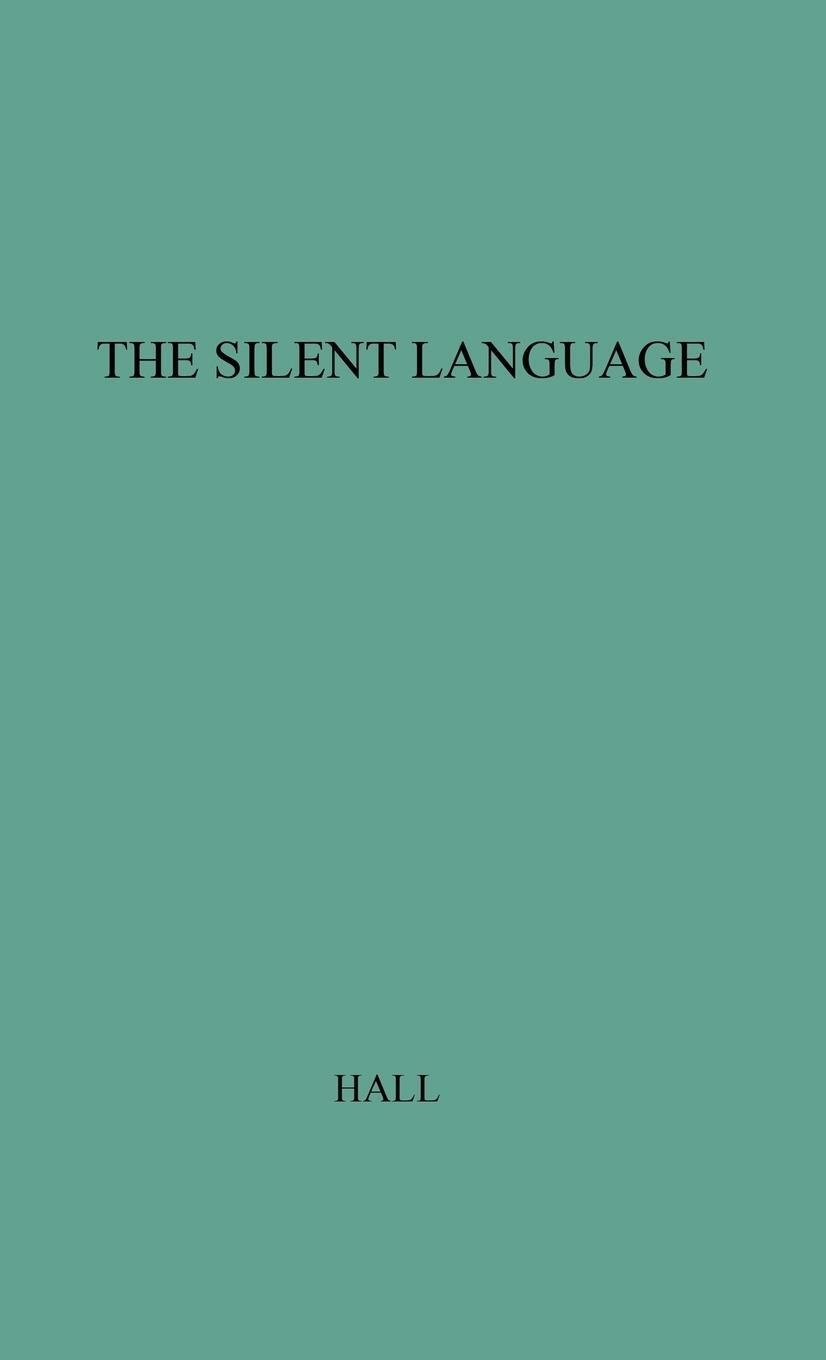 Cover: 9780313222771 | The Silent Language | Edward T Hall | Buch | Englisch | 1980