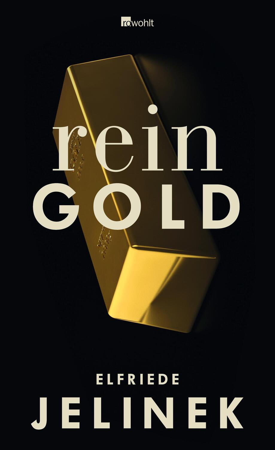 Cover: 9783498033392 | Rein Gold | Ein Bühnenessay | Elfriede Jelinek | Buch | Deutsch | 2013