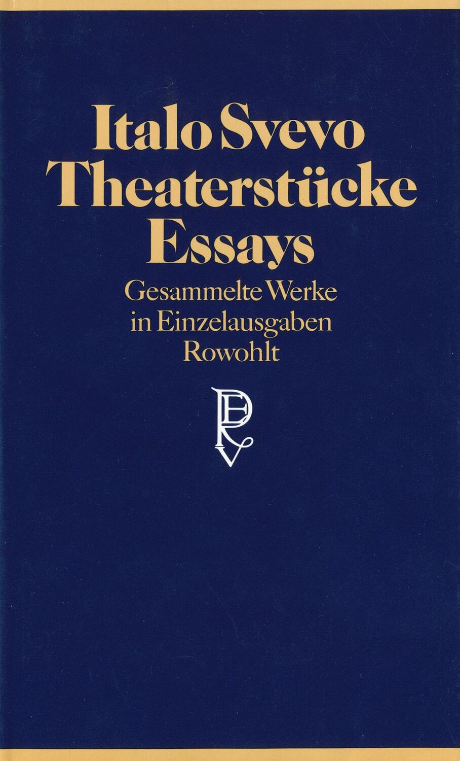 Cover: 9783498062316 | Theaterstücke, Essays | Italo Svevo | Buch | 568 S. | Deutsch | 1988