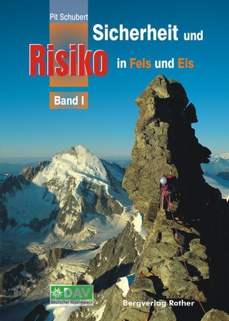 Cover: 9783763360161 | Sicherheit und Risiko in Fels und Eis 01 | Pit Schubert | Buch | 2019