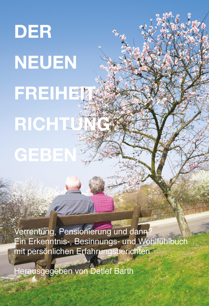 Cover: 9783940762436 | Der Neuen Freiheit Richtung Geben | Detlef Barth | Buch | 378 S.
