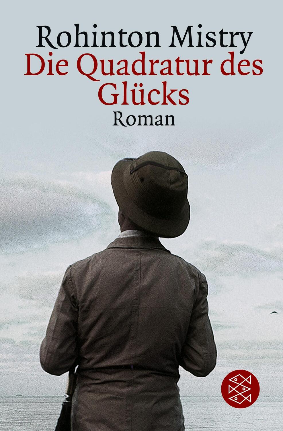 Cover: 9783596156351 | Die Quadratur des Glücks | Roman | Rohinton Mistry | Taschenbuch