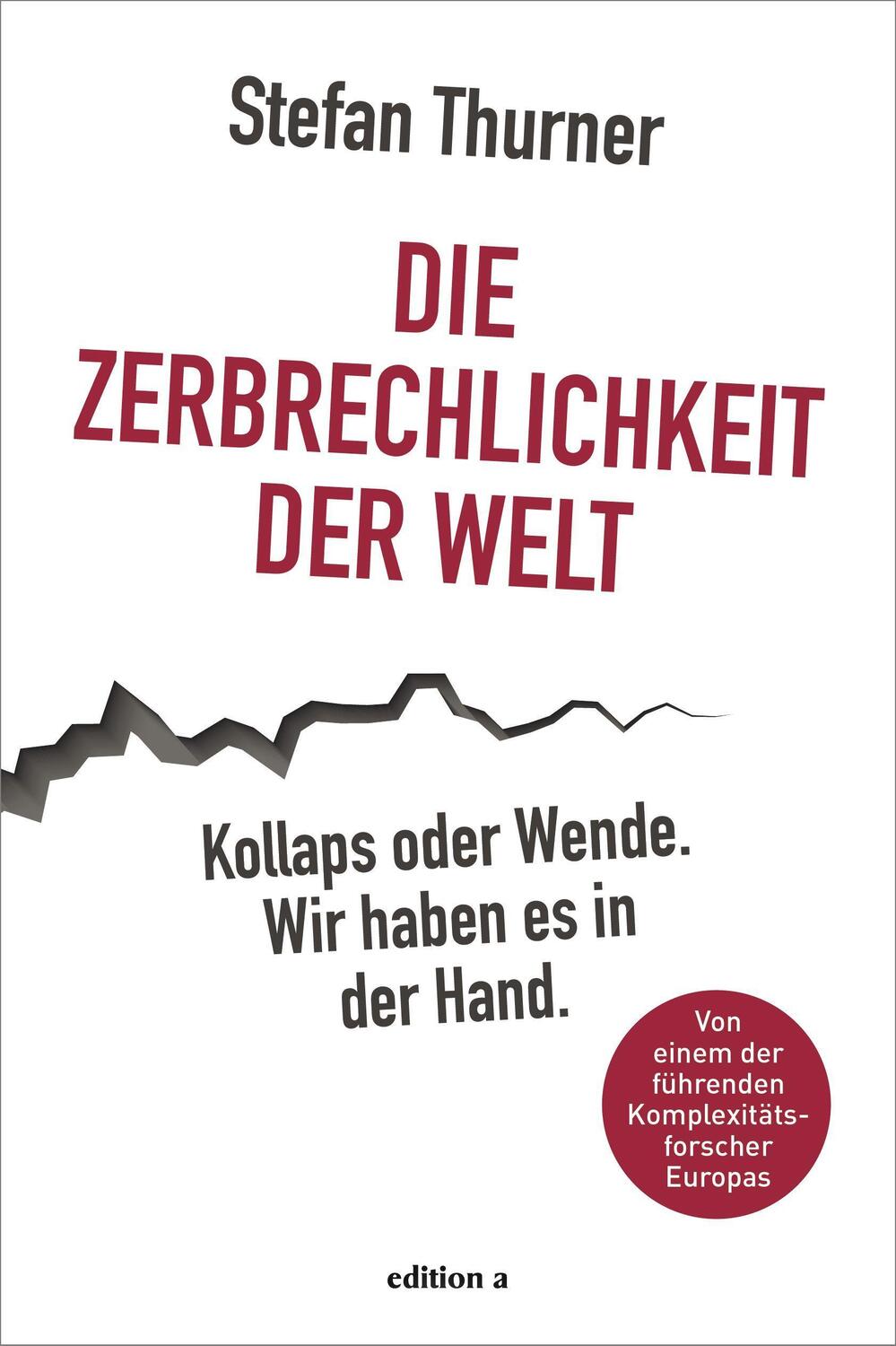 Cover: 9783990014288 | Die Zerbrechlichkeit der Welt | Stefan Thurner | Buch | Deutsch | 2020