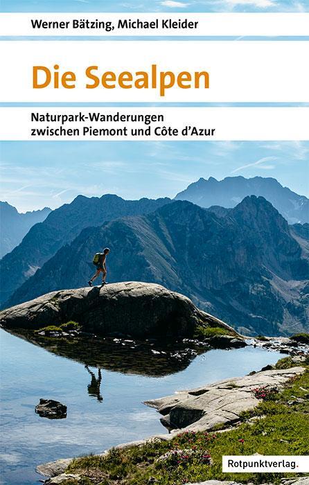 Cover: 9783039730261 | Die Seealpen | Naturpark-Wanderungen zwischen Piemont und Côte d'Azur