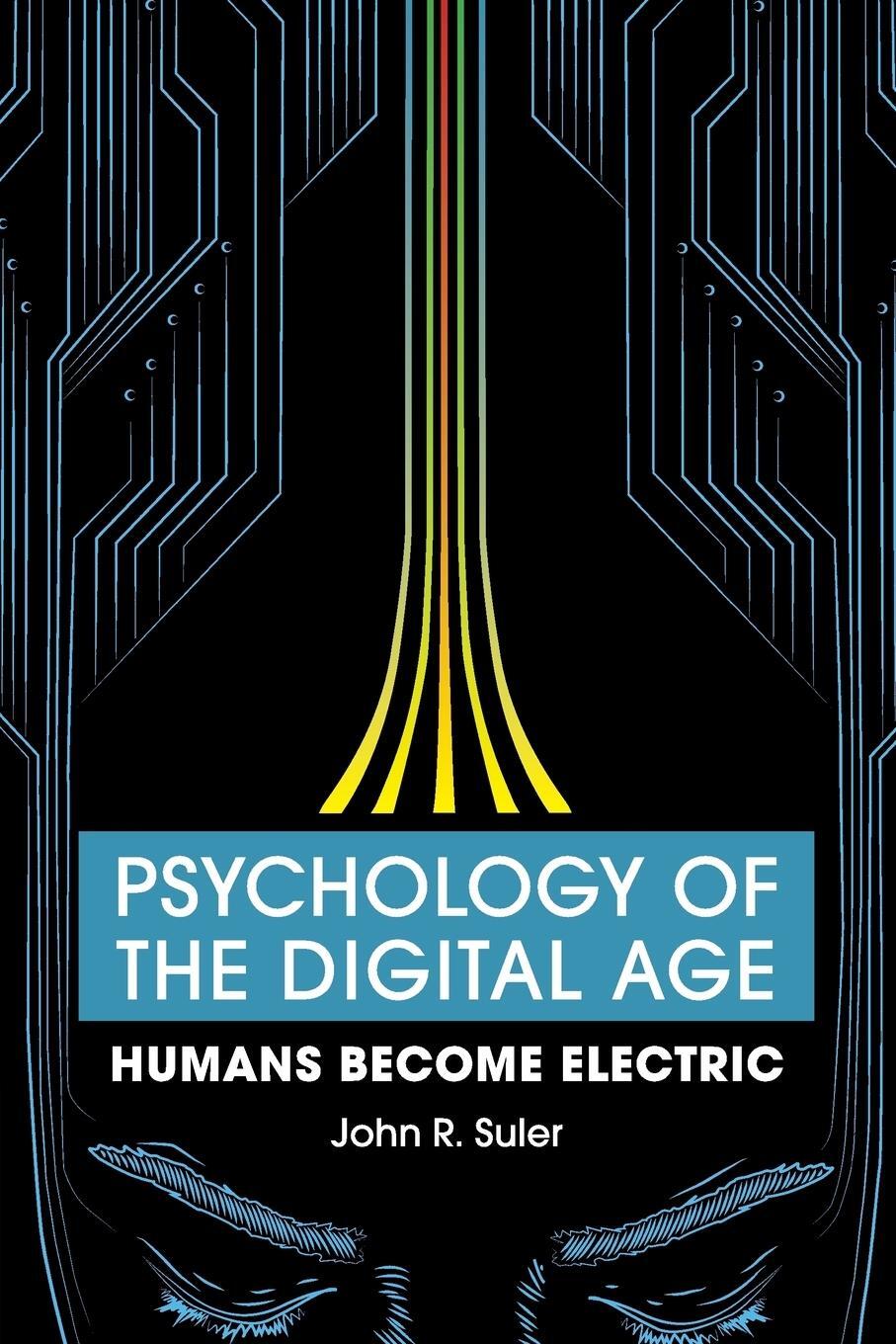 Cover: 9781107569942 | Psychology of the Digital Age | John R. Suler | Taschenbuch | Englisch
