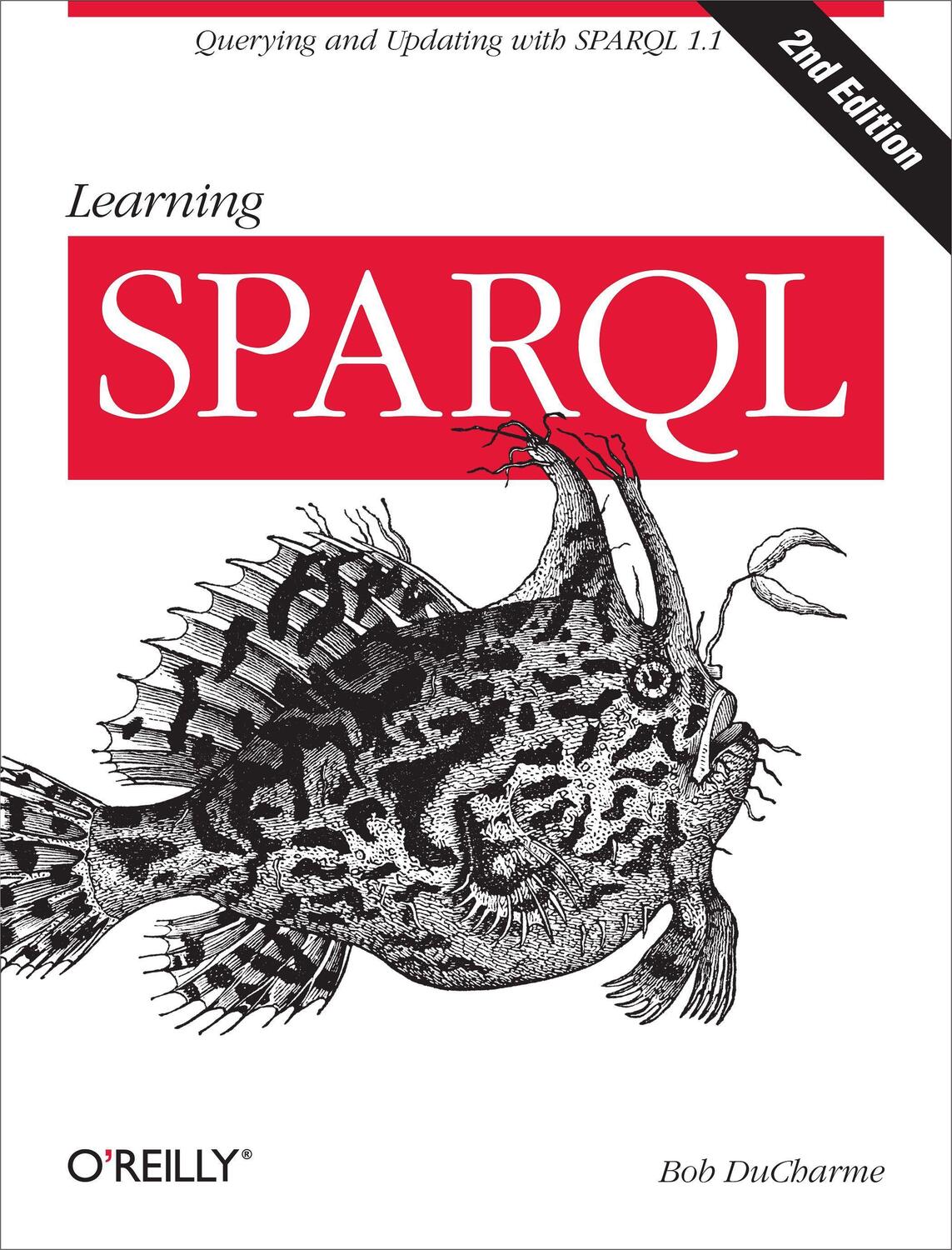 Cover: 9781449371432 | Learning SPARQL | Bob DuCharme | Taschenbuch | Englisch | 2013