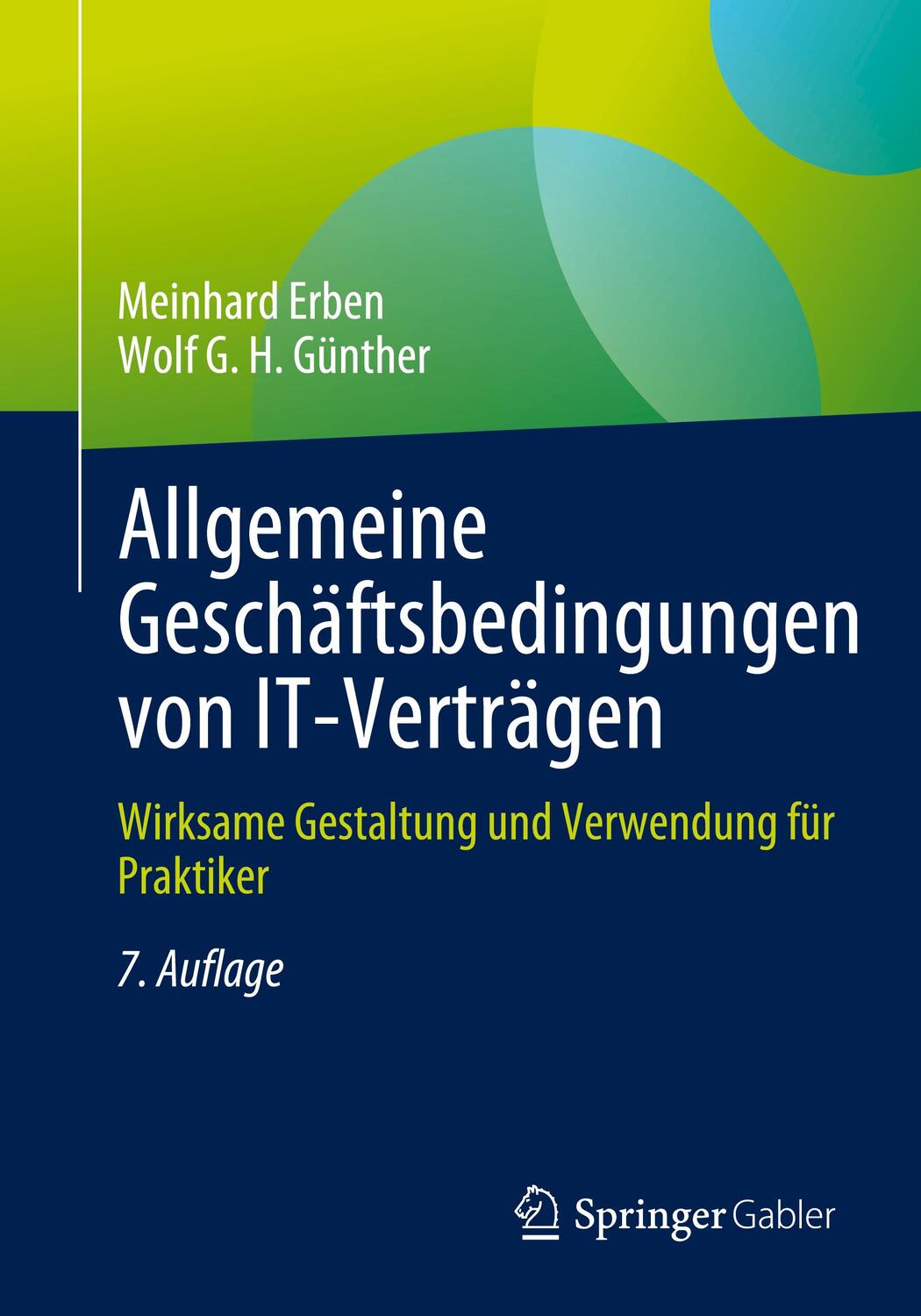 Cover: 9783662685013 | Allgemeine Geschäftsbedingungen von IT-Verträgen | Günther (u. a.)