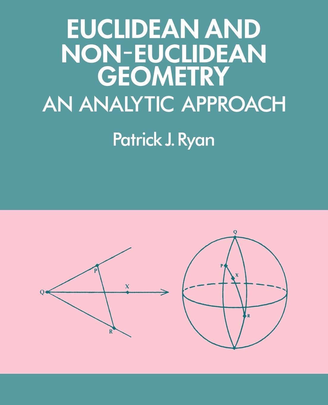 Cover: 9780521276351 | Euclidean and Non-Euclidean Geometry | An Analytic Approach | Ryan