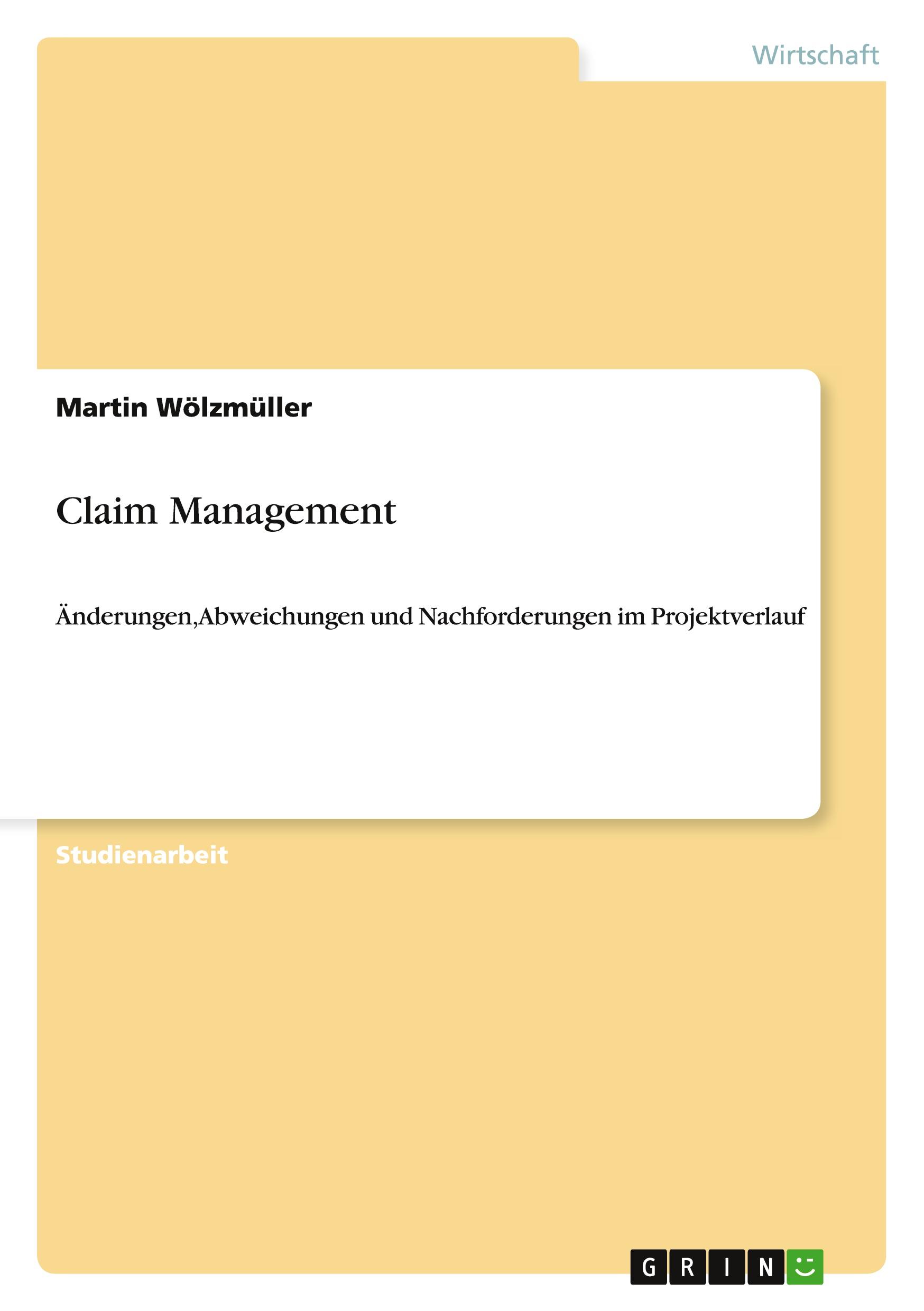 Cover: 9783656193128 | Claim Management | Martin Wölzmüller | Taschenbuch | 56 S. | Deutsch