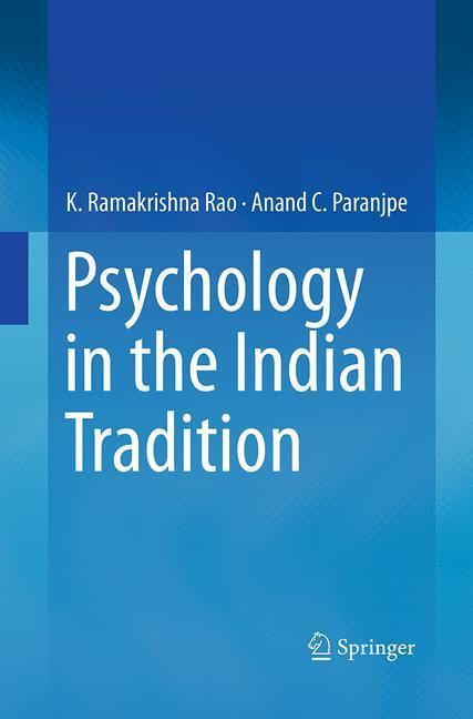 Cover: 9788132234272 | Psychology in the Indian Tradition | Anand C. Paranjpe (u. a.) | Buch