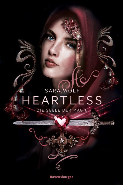 Cover: 9783473402021 | Heartless, Band 3: Die Seele der Magie | Sara Wolf | Buch | 544 S.