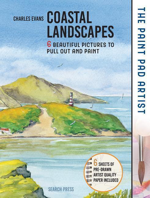Cover: 9781782217466 | Paint Pad Artist, The: Coastal Landscapes: 6 Beautiful Pictures to...