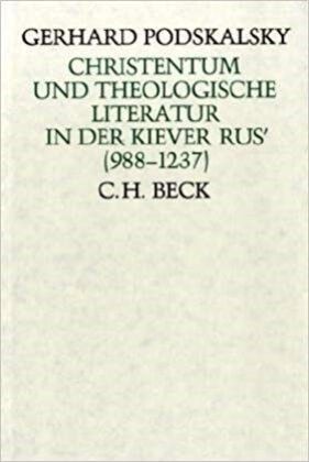 Cover: 9783406082962 | Christentum und theologische Literatur | In der Kiever Rus' (988-1237)