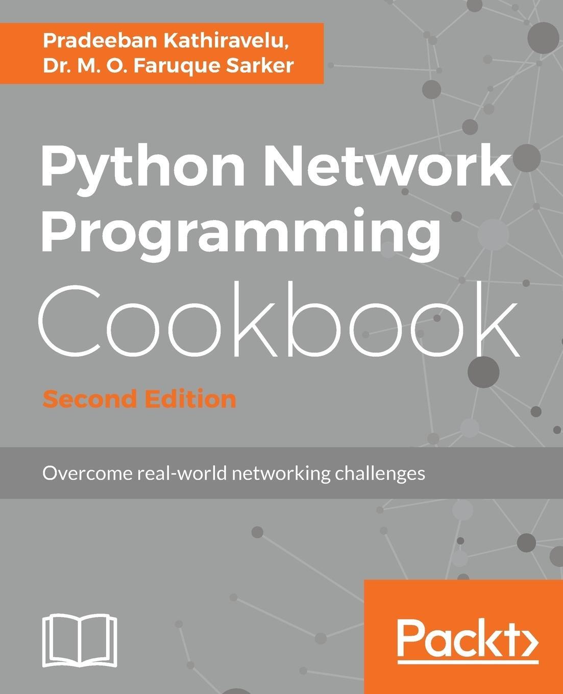 Cover: 9781786463999 | Python Network Programming Cookbook - Second Edition | Taschenbuch