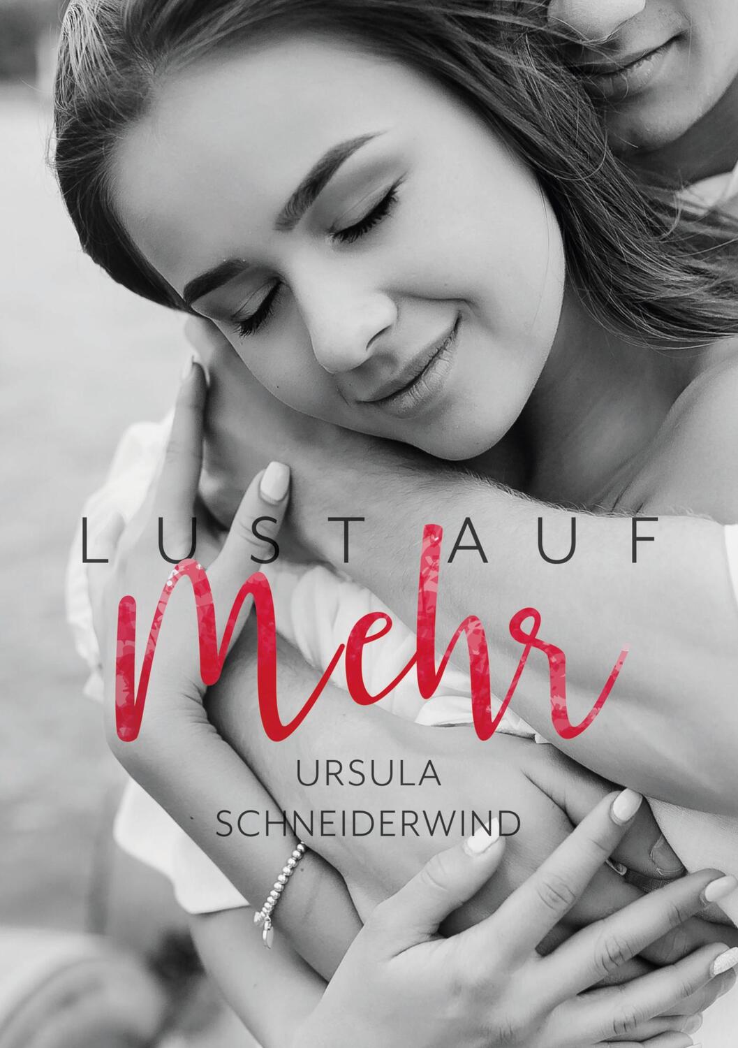 Cover: 9783751946995 | Lust auf mehr | Liebe im Alter | Ursula Schneiderwind | Taschenbuch