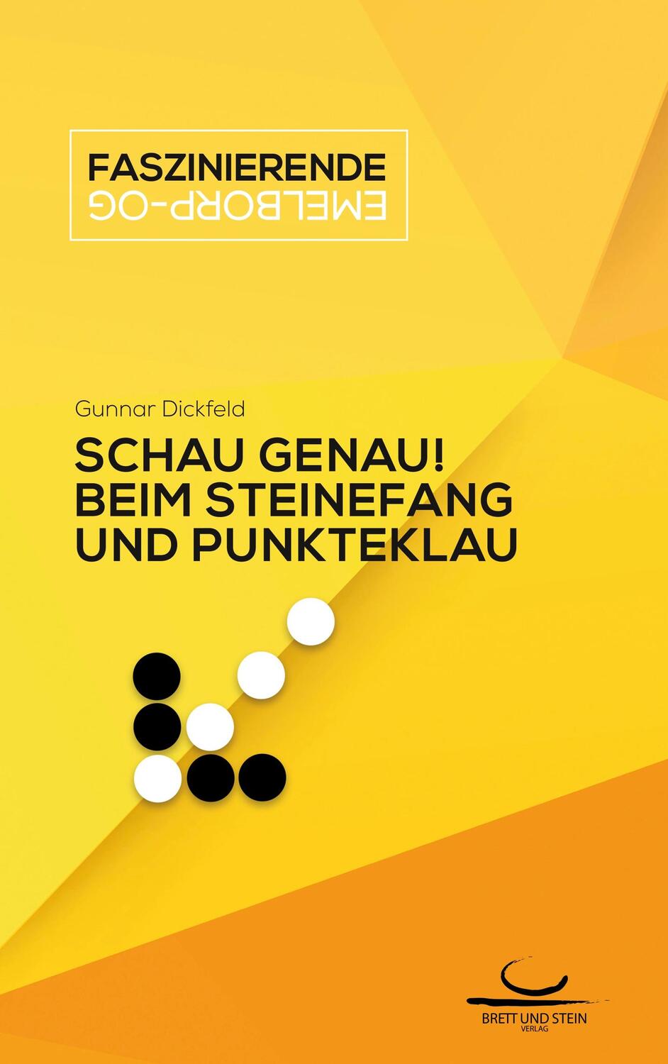 Cover: 9783940563651 | Schau genau! | Beim Steinefang und Punkteklau | Gunnar Dickfeld | Buch