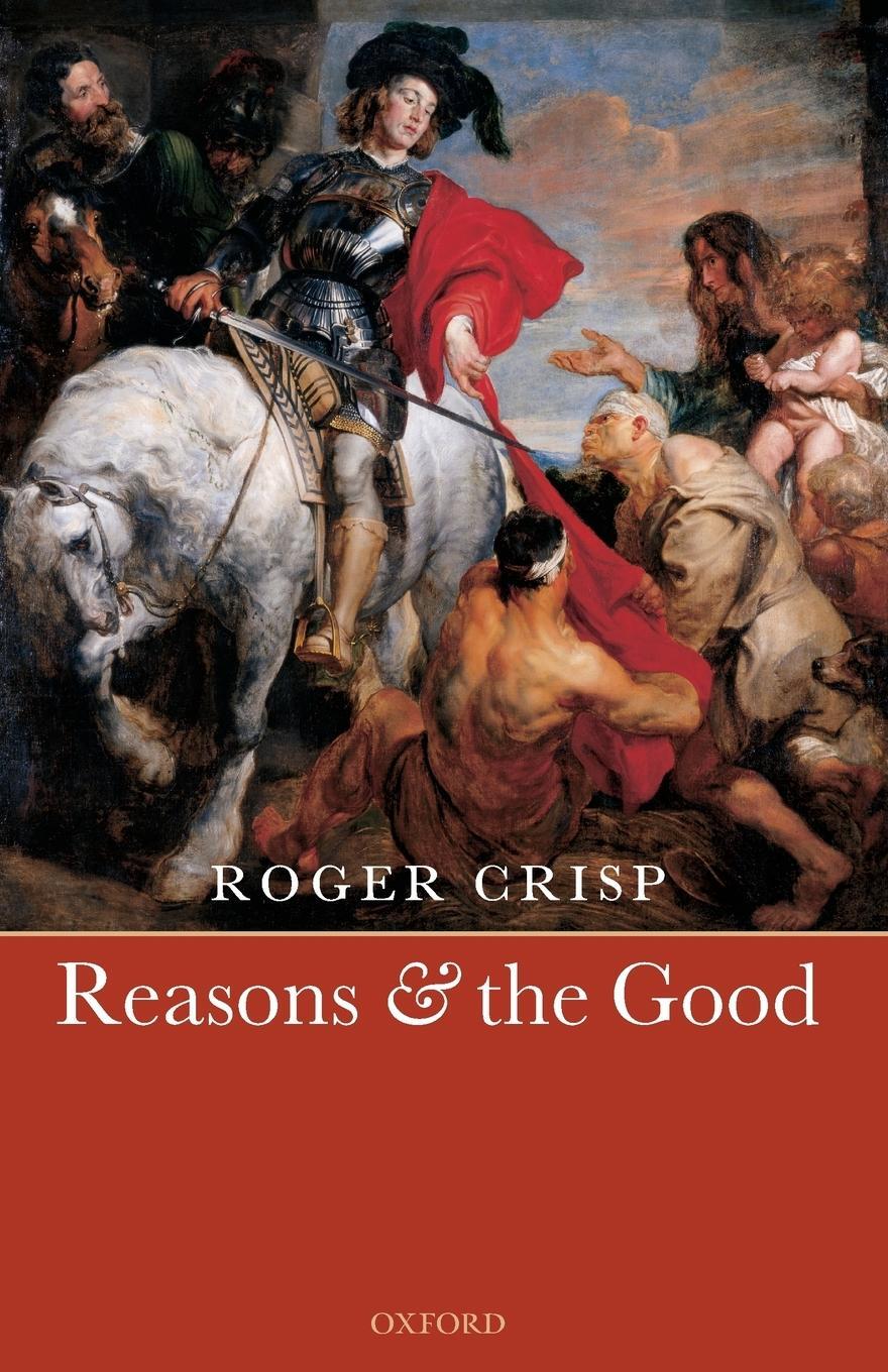 Cover: 9780199548699 | Reasons and the Good | Roger Crisp | Taschenbuch | Paperback | 2008