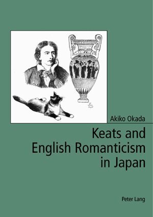 Cover: 9783039107872 | Keats and English Romanticism in Japan | Akiko Okada | Taschenbuch