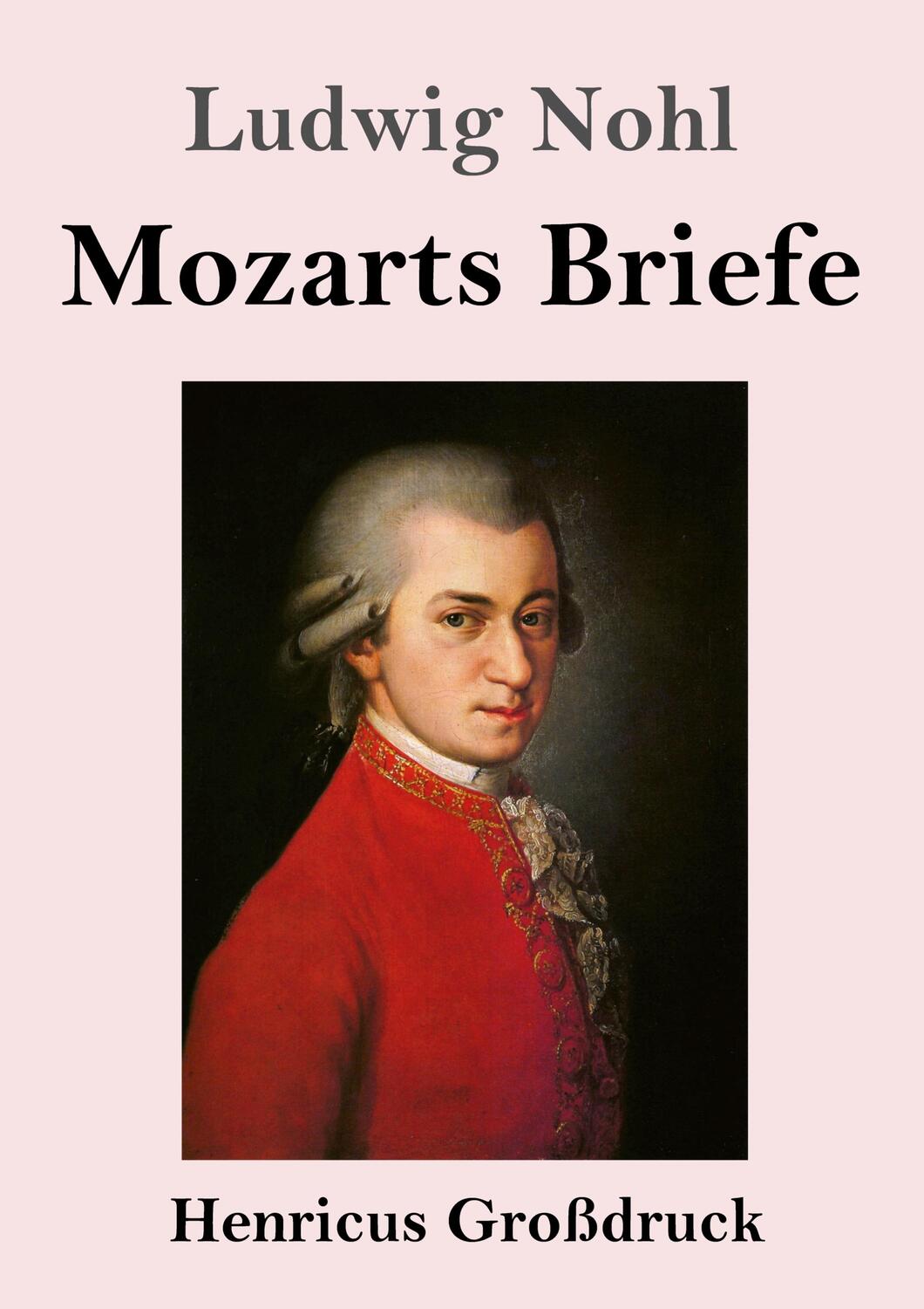 Cover: 9783847851097 | Mozarts Briefe (Großdruck) | Ludwig Nohl | Taschenbuch | Paperback