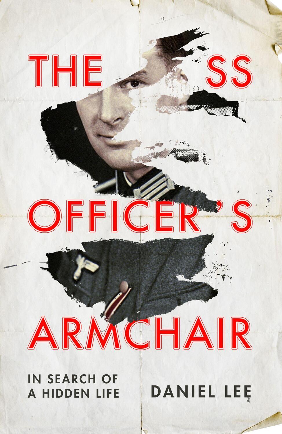Cover: 9781784706654 | The SS Officer's Armchair | In Search of a Hidden Life | Daniel Lee
