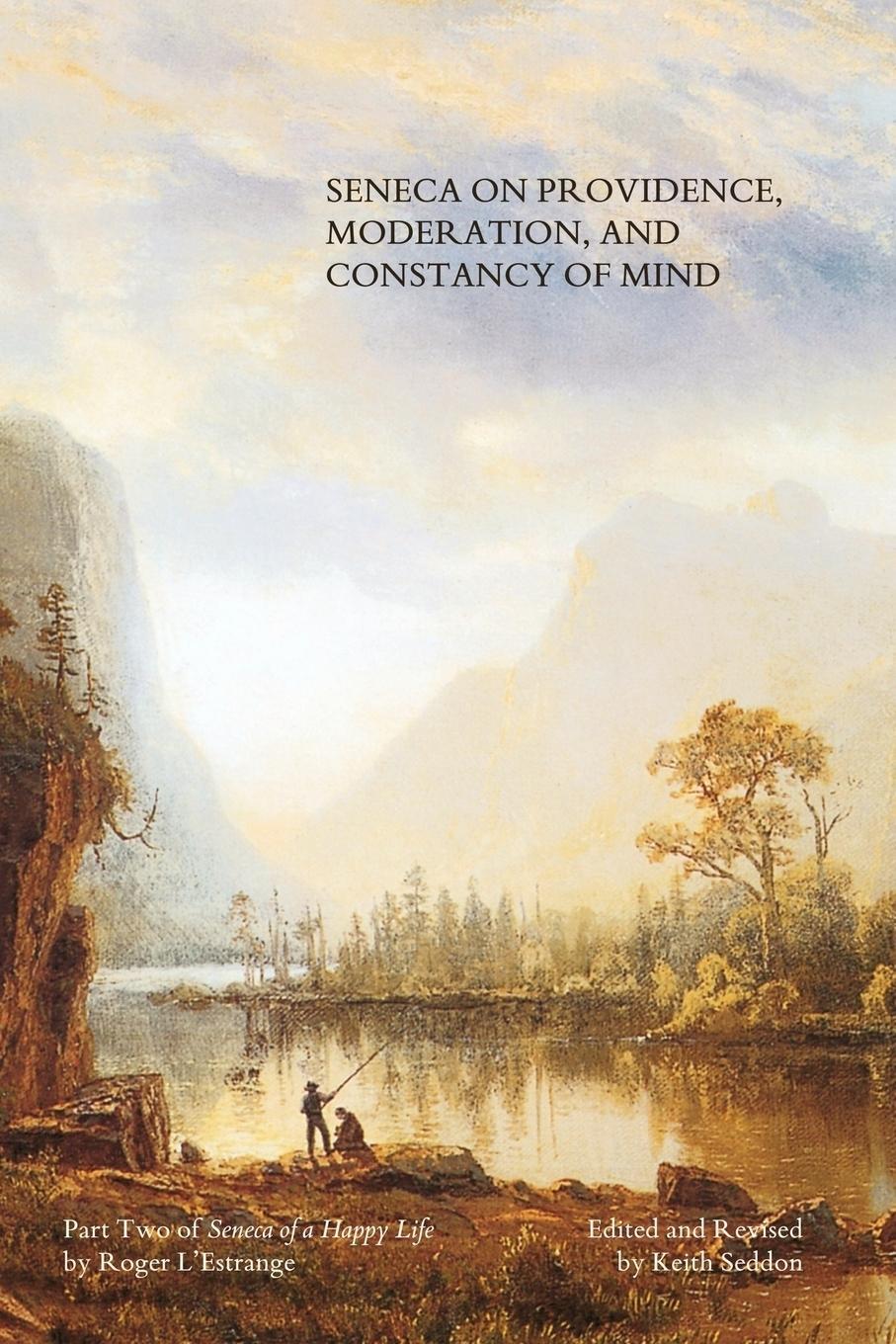 Cover: 9780955684494 | Seneca on Providence, Moderation, and Constancy of Mind | Taschenbuch