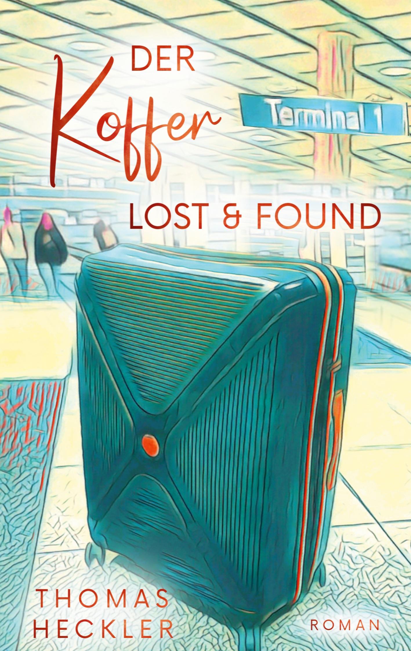 Cover: 9783759723352 | Der Koffer | Lost &amp; Found | Thomas Heckler | Taschenbuch | 266 S.