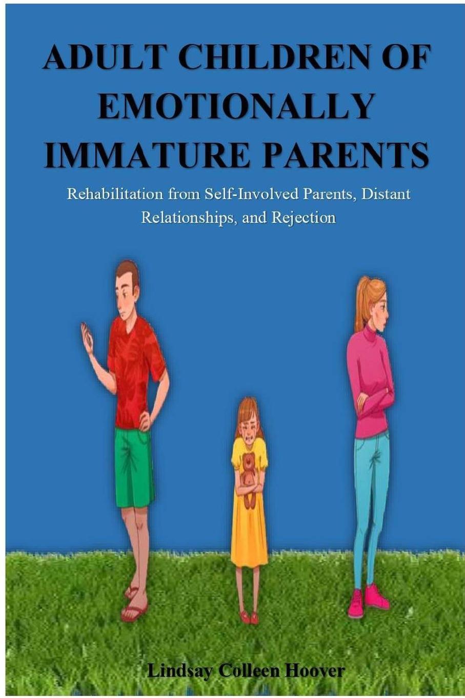 Cover: 9781387689521 | Adult Children of Emotionally Immature Parents | Lindsay C. Hoover