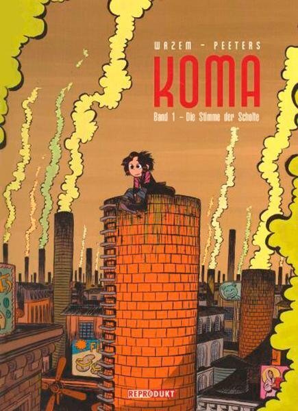 Cover: 9783941099968 | Koma - Die Stimme der Schlote | Pierre Wazem (u. a.) | Taschenbuch