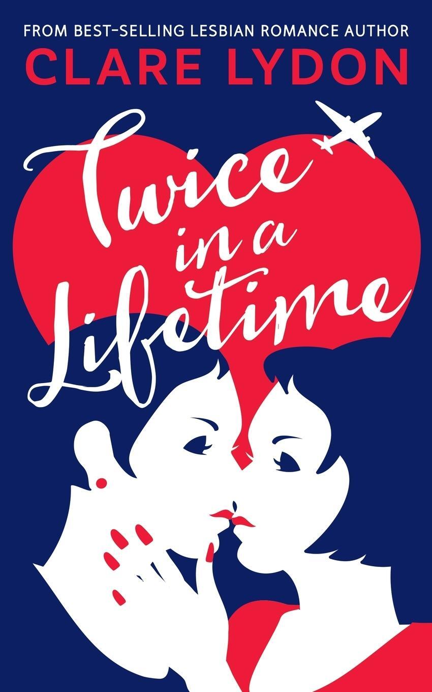 Cover: 9781912019526 | Twice In A Lifetime | Clare Lydon | Taschenbuch | Paperback | Englisch