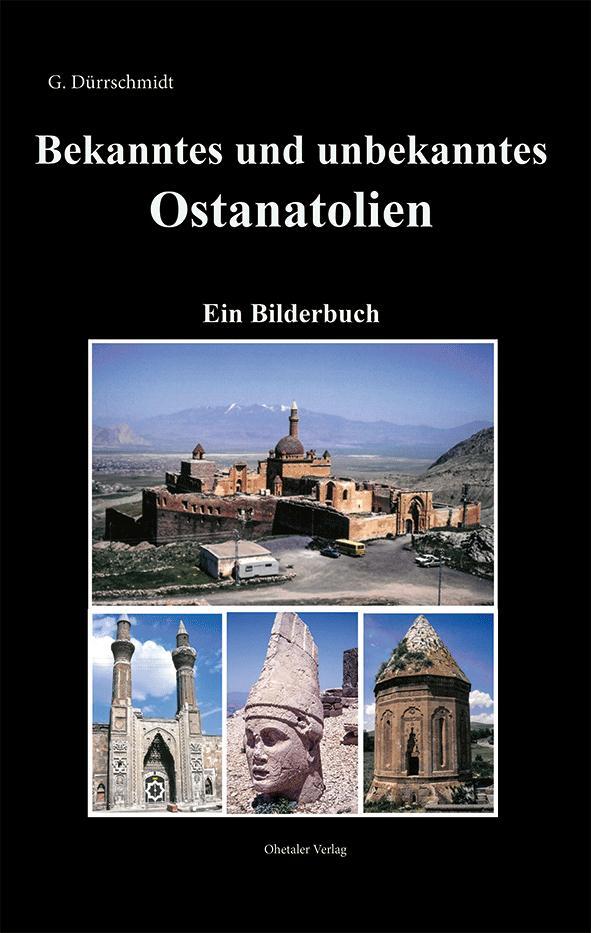 Cover: 9783955111946 | Bekanntes und unbekanntes Ostanatolien | Guntram Dürrschmidt | Buch