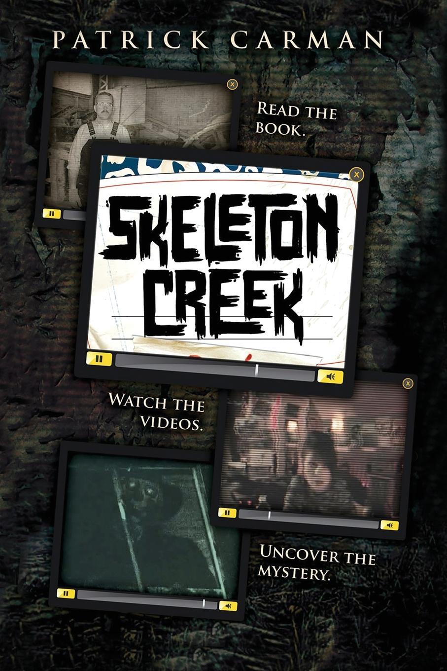 Cover: 9781953380494 | Skeleton Creek #1 | Patrick Carman | Taschenbuch | Skeleton Creek