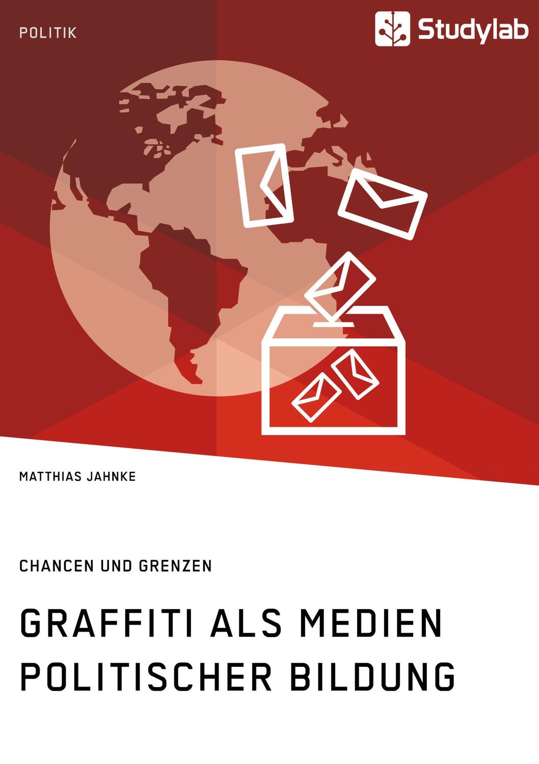 Cover: 9783960950097 | Graffiti als Medien politischer Bildung. Chancen und Grenzen | Jahnke
