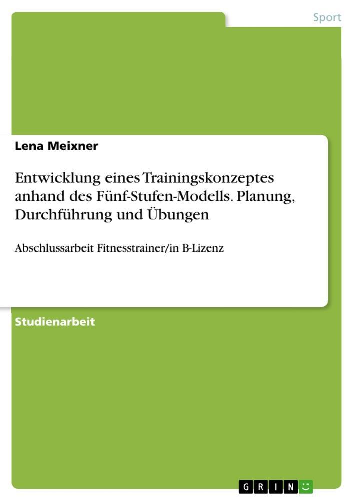 Cover: 9783668196834 | Entwicklung eines Trainingskonzeptes anhand des...