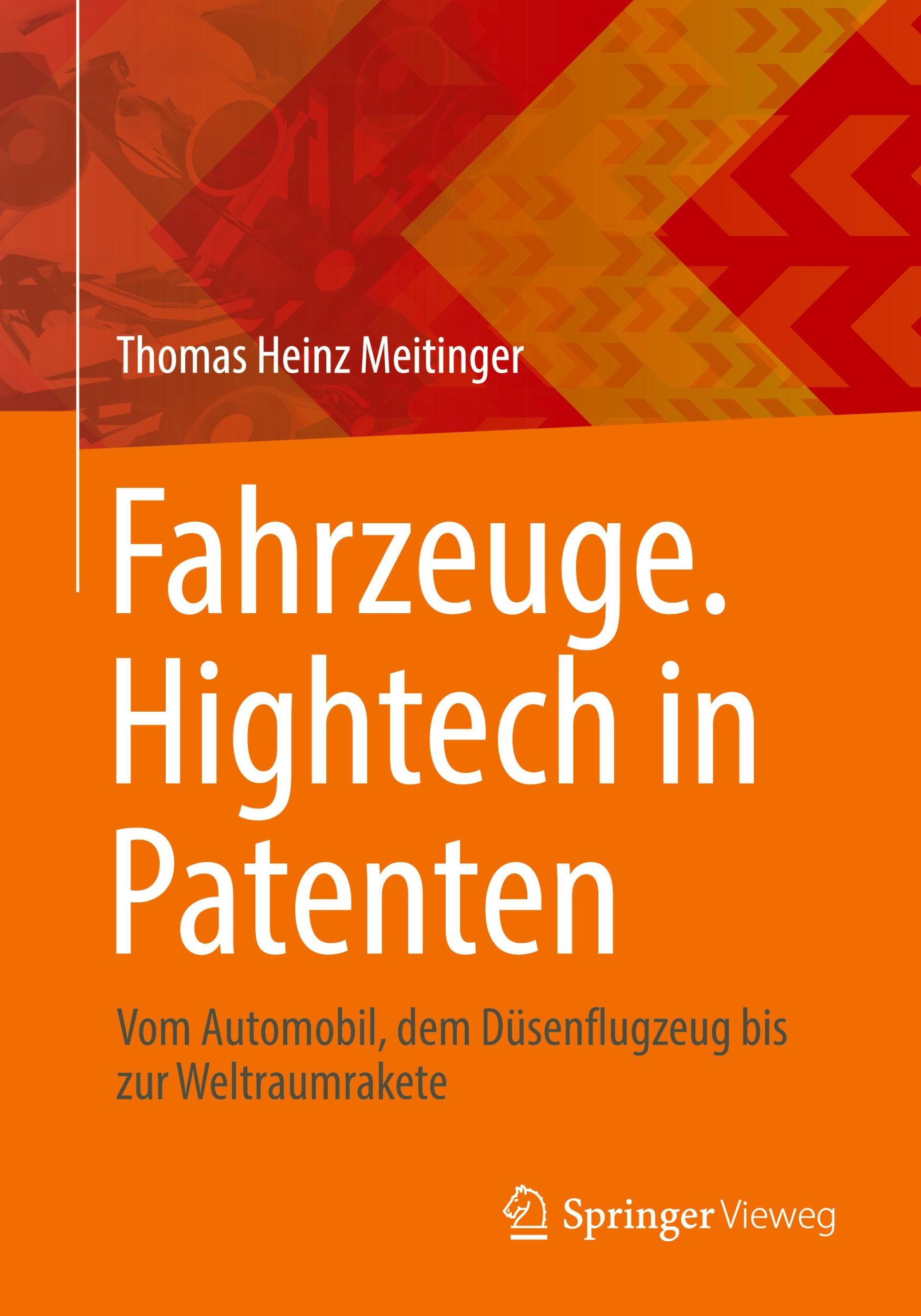 Cover: 9783662701362 | Fahrzeuge. Hightech in Patenten | Thomas Heinz Meitinger | Taschenbuch