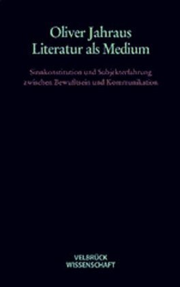 Cover: 9783934730663 | Literatur als Medium | Oliver Jahraus | Buch | 704 S. | Deutsch | 2003
