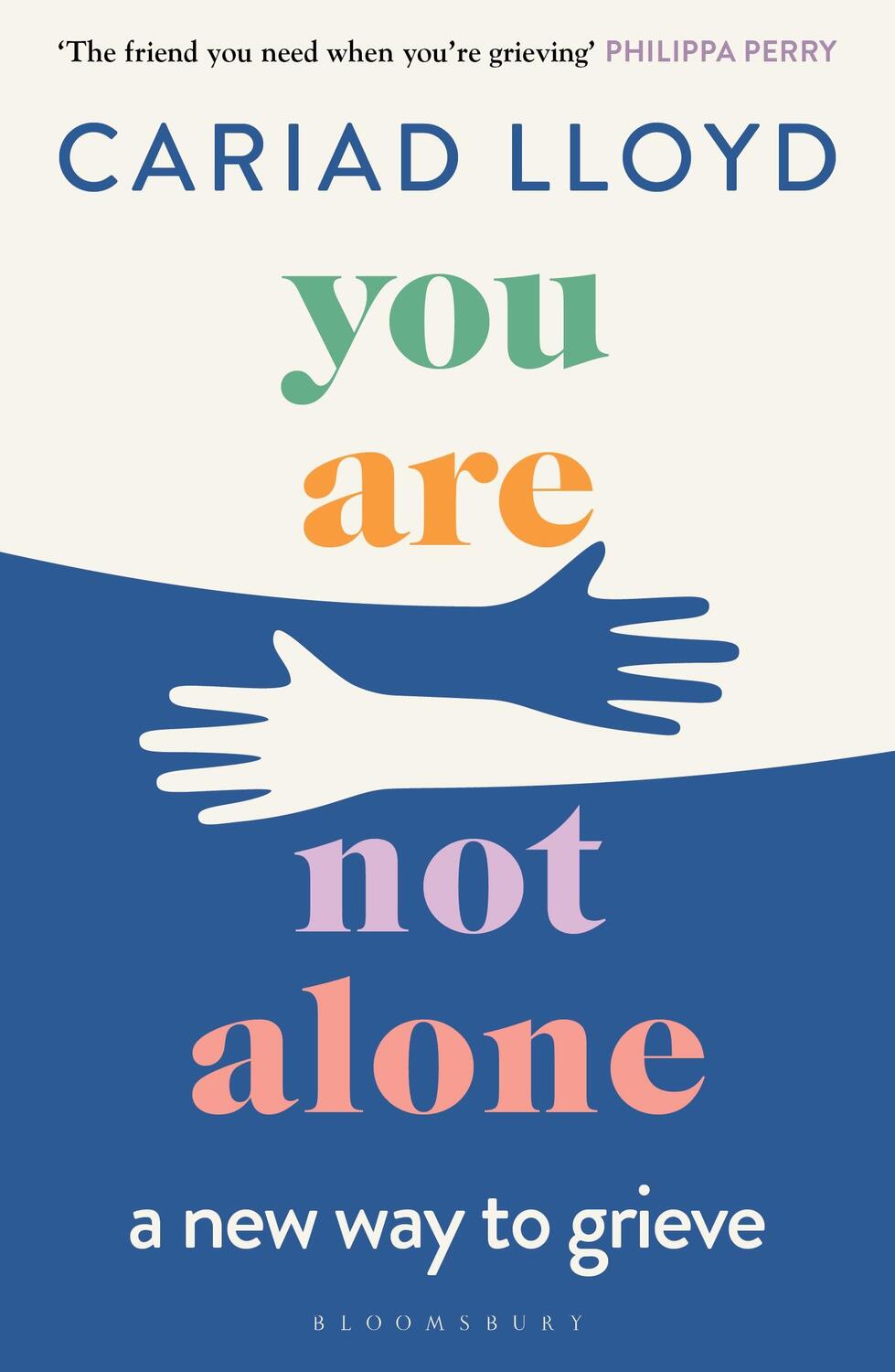 Cover: 9781526621870 | You Are Not Alone | A new way to grieve | Cariad Lloyd | Taschenbuch
